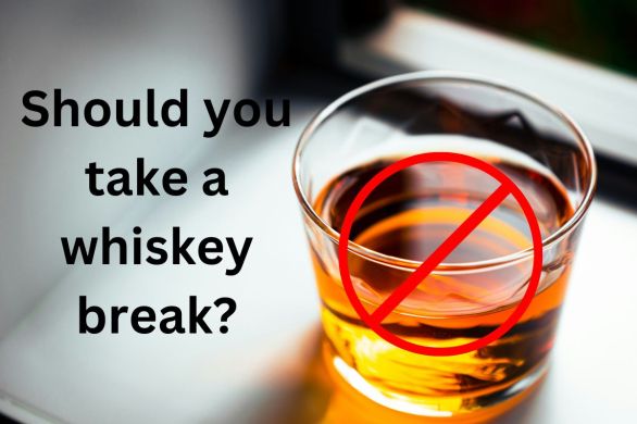Should you take a break from whiskey banner